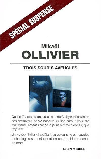 Trois souris aveugles | Mikaël Ollivier