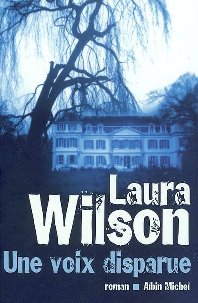 Une voix disparue | Laura Wilson, Françoise Du Sorbier