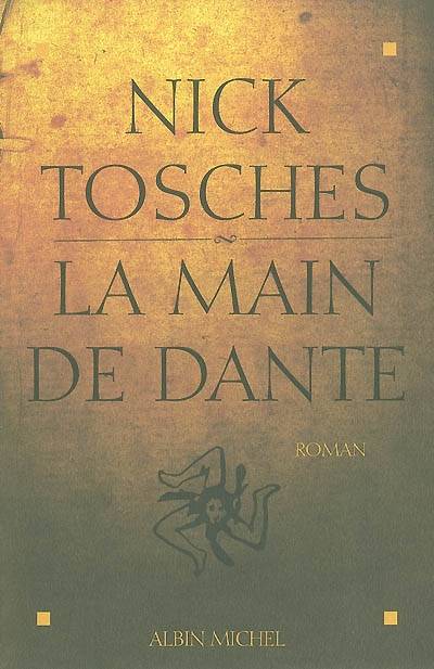 La main de Dante | Nick Tosches, François Lasquin