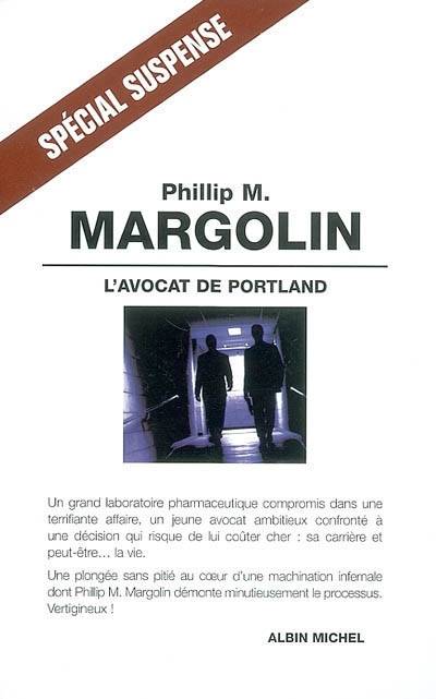 L'avocat de Portland | Phillip M. Margolin, Pierre Girard