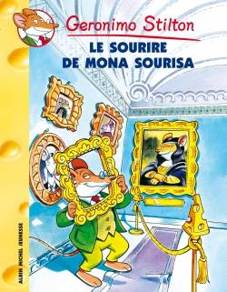 Geronimo Stilton. Vol. 1. Le sourire de Mona Sourisa | Geronimo Stilton, Matthew Wolf, Titi Plumederat