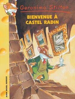 Geronimo Stilton. Vol. 10. Bienvenue à Castel Radin | Geronimo Stilton, Titi Plumederat, Titi Plumederat