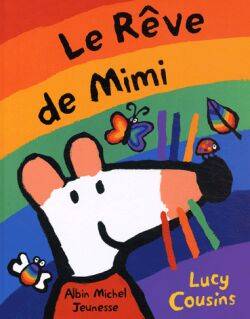 Le rêve de Mimi | Lucy Cousins