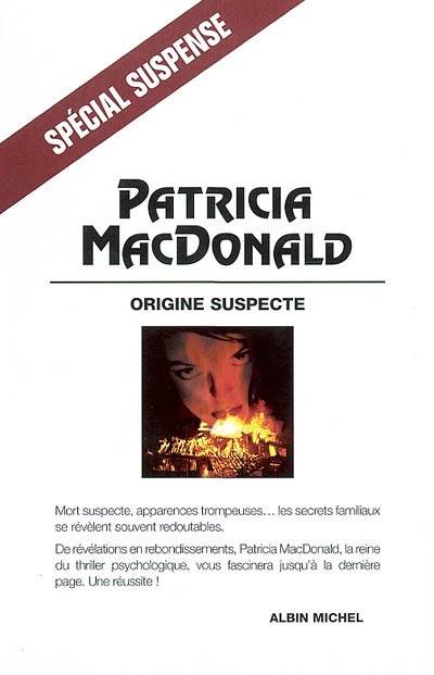 Origine suspecte | Patricia J. MacDonald, Michel Lederer