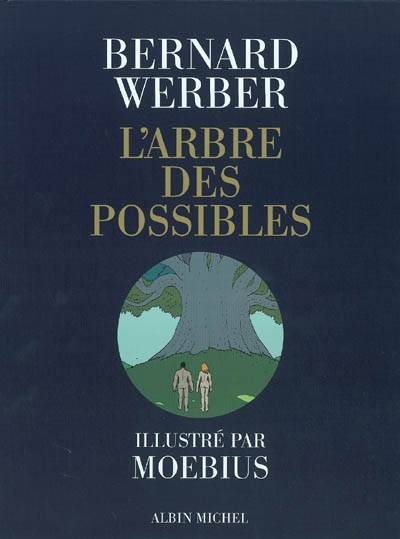 L'arbre des possibles | Bernard Werber, Moebius