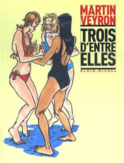 Trois d'entre elles | Martin Veyron