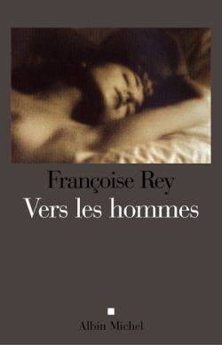 Vers les hommes : la gourgandine, suite | Francoise Rey