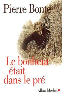 Le bonheur était dans le pré | Pierre Bonte