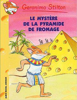 Geronimo Stilton. Vol. 14. Le mystère de la pyramide de fromage | Geronimo Stilton, Larry Keys, Titi Plumederat