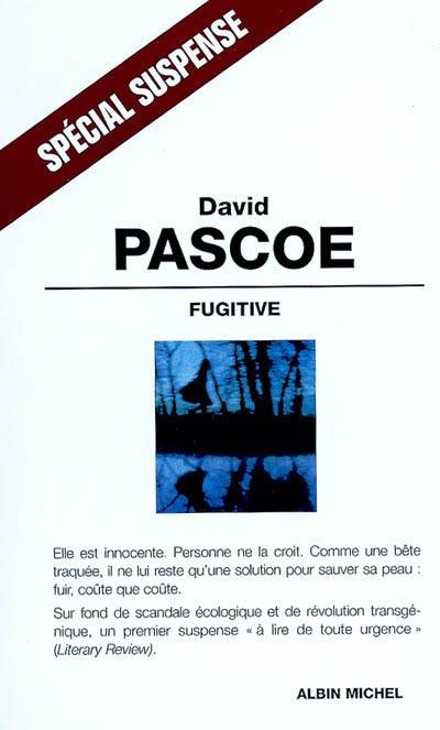 Fugitive | David Pascoe, François Lasquin