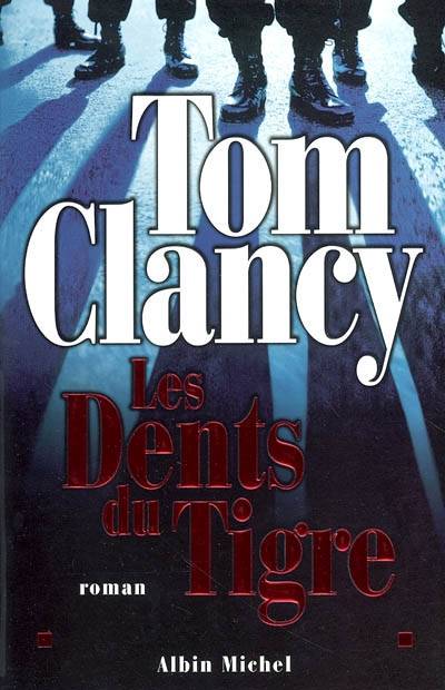 Les dents du tigre | Tom Clancy, Jean Bonnefoy