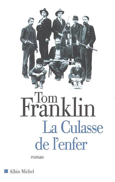 La culasse de l'enfer | Tom Franklin, Francois Lasquin, Lise Dufaux