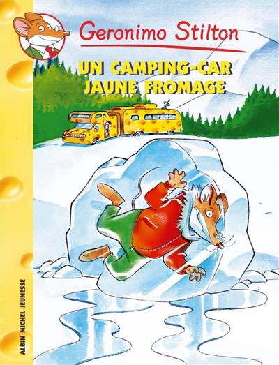 Geronimo Stilton. Vol. 21. Un camping-car jaune fromage | Geronimo Stilton, Larry Keys, Topika Topraska, Titi Plumederat