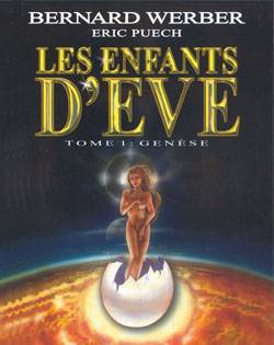 Les enfants d'Eve. Vol. 1. Genèse | Bernard Werber, Eric Puech