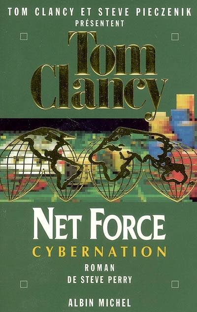 Net Force. Vol. 6. Cybernation | Steve Perry