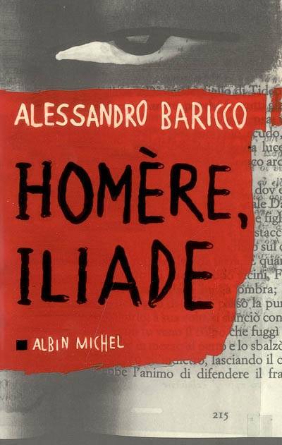 Homère, Iliade | Alessandro Baricco, Homère, Françoise Brun