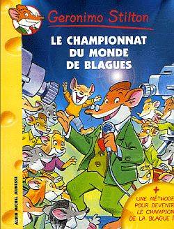 Geronimo Stilton. Vol. 26. Le championnat du monde des blagues | Geronimo Stilton, Blasco Tabasco, Titi Plumederat