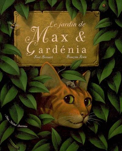 Le jardin de Max et Gardénia | Frédéric Bernard, François Roca, François Roca