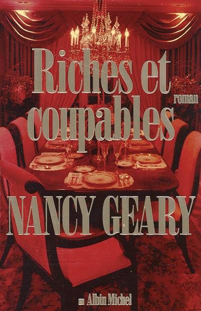 Riches et coupables | Nancy Geary, Maryse Leynaud