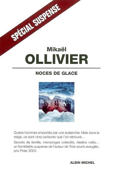 Noces de glace | Mikaël Ollivier