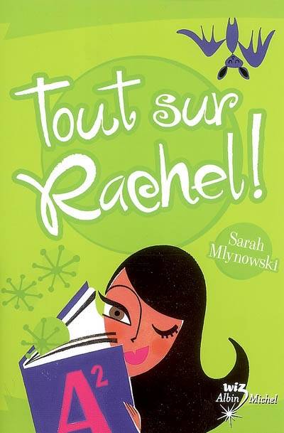 Tout sur Rachel ! | Sarah Mlynowski, Marianne Bertrand