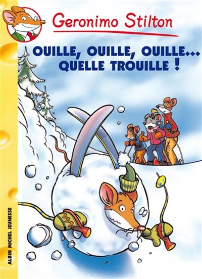 Geronimo Stilton. Vol. 33. Ouille ouille ouille... quelle trouille ! | Geronimo Stilton