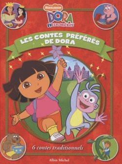 Les contes préférés de Dora : 6 contes traditionnels | Nickelodeon productions, Eric Weiner, A & J Studios, Leslie Goldman, Lise Boëll, Marie-Céline Moulhiac, Luc Doligez