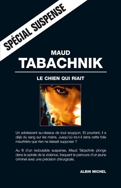 Le chien qui riait | Maud Tabachnik