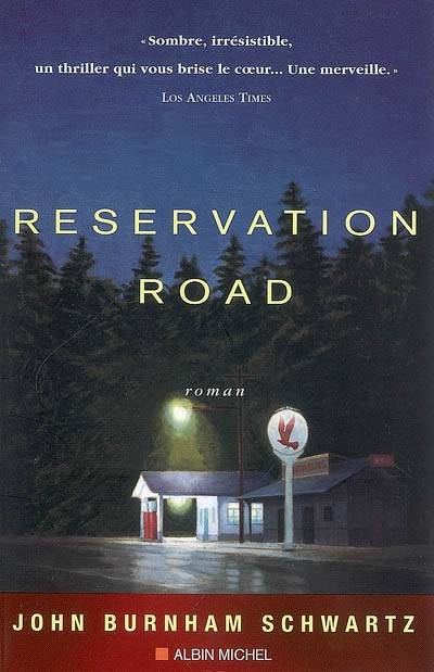 Reservation road | John Burnham Schwartz, Johan-Frédérik Hel-Guedj