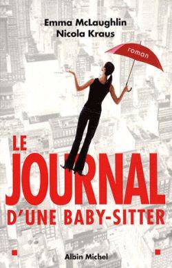 Nanny, journal d'une baby-sitter | Emma McLaughlin, Nicola Kraus, Valérie Malfoy