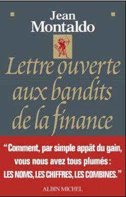 Lettre ouverte aux bandits de la finance | Jean Montaldo