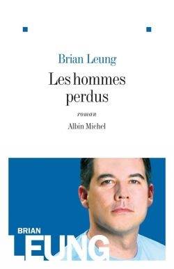 Les hommes perdus | Brian Leung, Helene Fournier