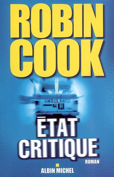 Etat critique | Robin Cook, Pierre Reignier