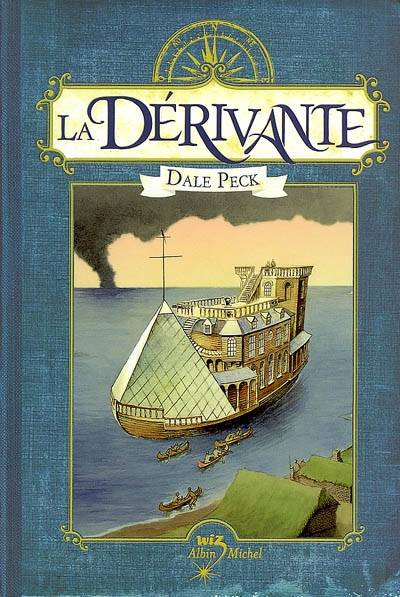 La Dérivante | Dale Peck, Madeleine Nasalik