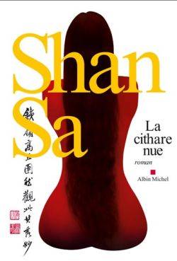 La cithare nue | Shan Sa