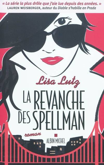 La revanche des Spellman | Lisa Lutz, Françoise Du Sorbier