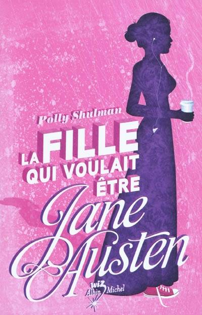 La fille qui voulait être Jane Austen | Polly Shulman, Cécile Moran