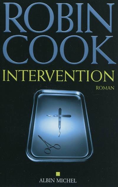 Intervention | Robin Cook, Pierre Reignier