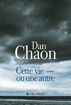 Cette vie ou une autre | Dan Chaon, Hélène Fournier