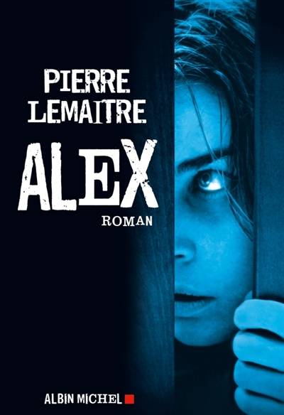 Alex | Pierre Lemaitre