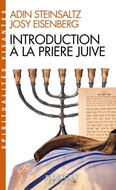 Introduction à la prière juive | Josy Eisenberg, Adin Steinsaltz