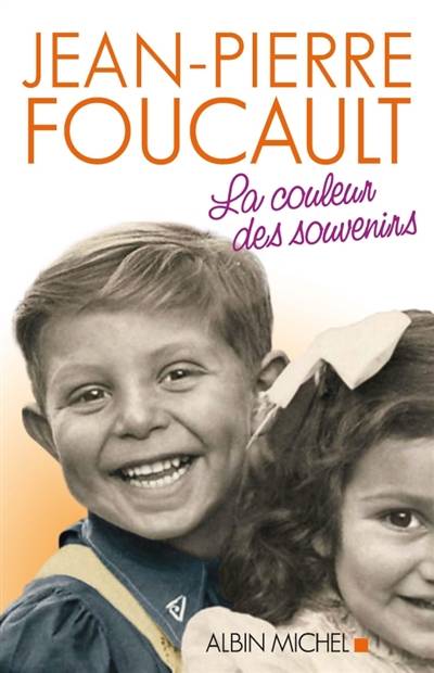 La couleur des souvenirs | Jean-Pierre Foucault, Jean-Michel Caradec'h