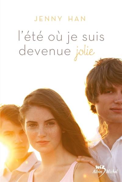 L'été où je suis devenue jolie | Jenny Han, Alice Delarbre