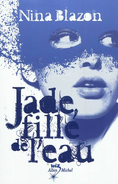 Jade, fille de l'eau | Nina Blazon, Nelly Lemaire