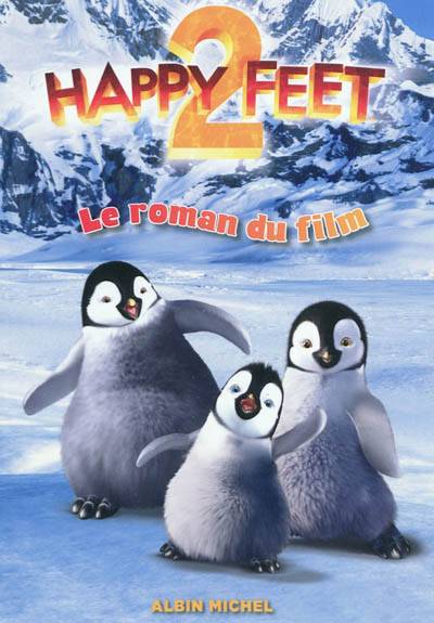 Happy feet 2 : le roman du film | Warner bros, Ophélie Doucet