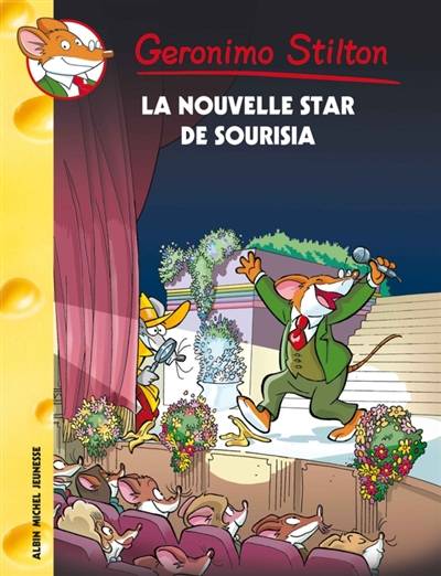 Geronimo Stilton. Vol. 60. La nouvelle star de Sourisia | Geronimo Stilton, Titi Plumederat