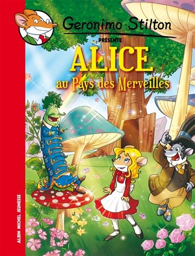 Alice au pays des merveilles | Geronimo Stilton, Lewis Carroll