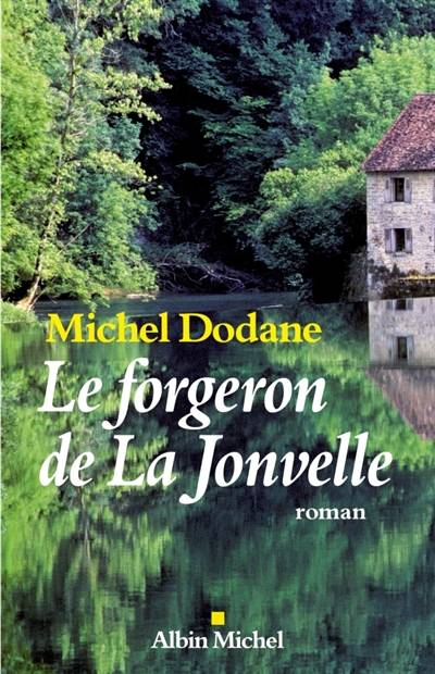 Le forgeron de La Jonvelle | Michel Dodane