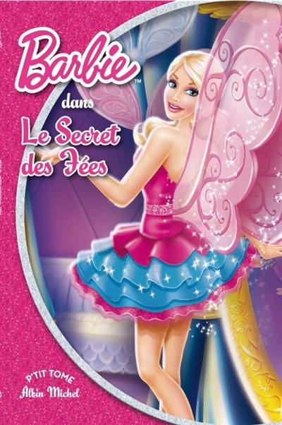 Barbie et le secret des fées | Valérie Videau