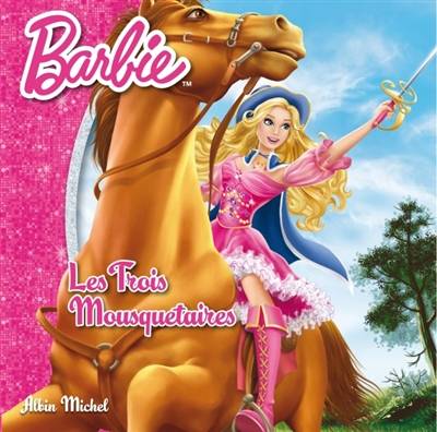 Barbie et les trois mousquetaires | Valérie Videau